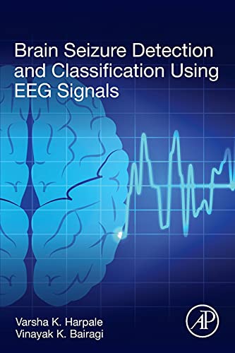 Brain Seizure Detection and Classification Using EEG Signals (Original PDF from Publisher)