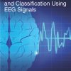 Brain Seizure Detection and Classification Using EEG Signals (EPUB)