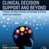Clinical Decision Support and Beyond: Progress and Opportunities in Knowledge-Enhanced Health and Healthcare, 3rd Edition (EPUB)