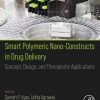 Smart Polymeric Nano-Constructs in Drug Delivery: Concept, Design and Therapeutic Applications (EPUB)