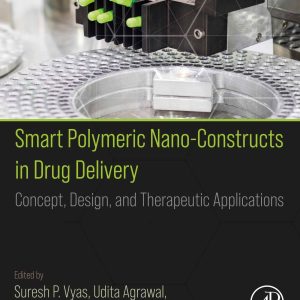 Smart Polymeric Nano-Constructs in Drug Delivery: Concept, Design and Therapeutic Applications (EPUB)