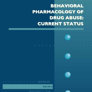 Behavioral Pharmacology of Drug Abuse: Current Status, Volume 93 (Original PDF from Publisher)