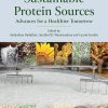 Sustainable Protein Sources: Advances for a Healthier Tomorrow, 2nd Edition (Original PDF from Publisher)