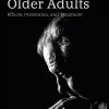 Loneliness in Older Adults: Effects, Prevention, and Treatment (EPUB)