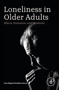 Loneliness in Older Adults: Effects, Prevention, and Treatment (EPUB)