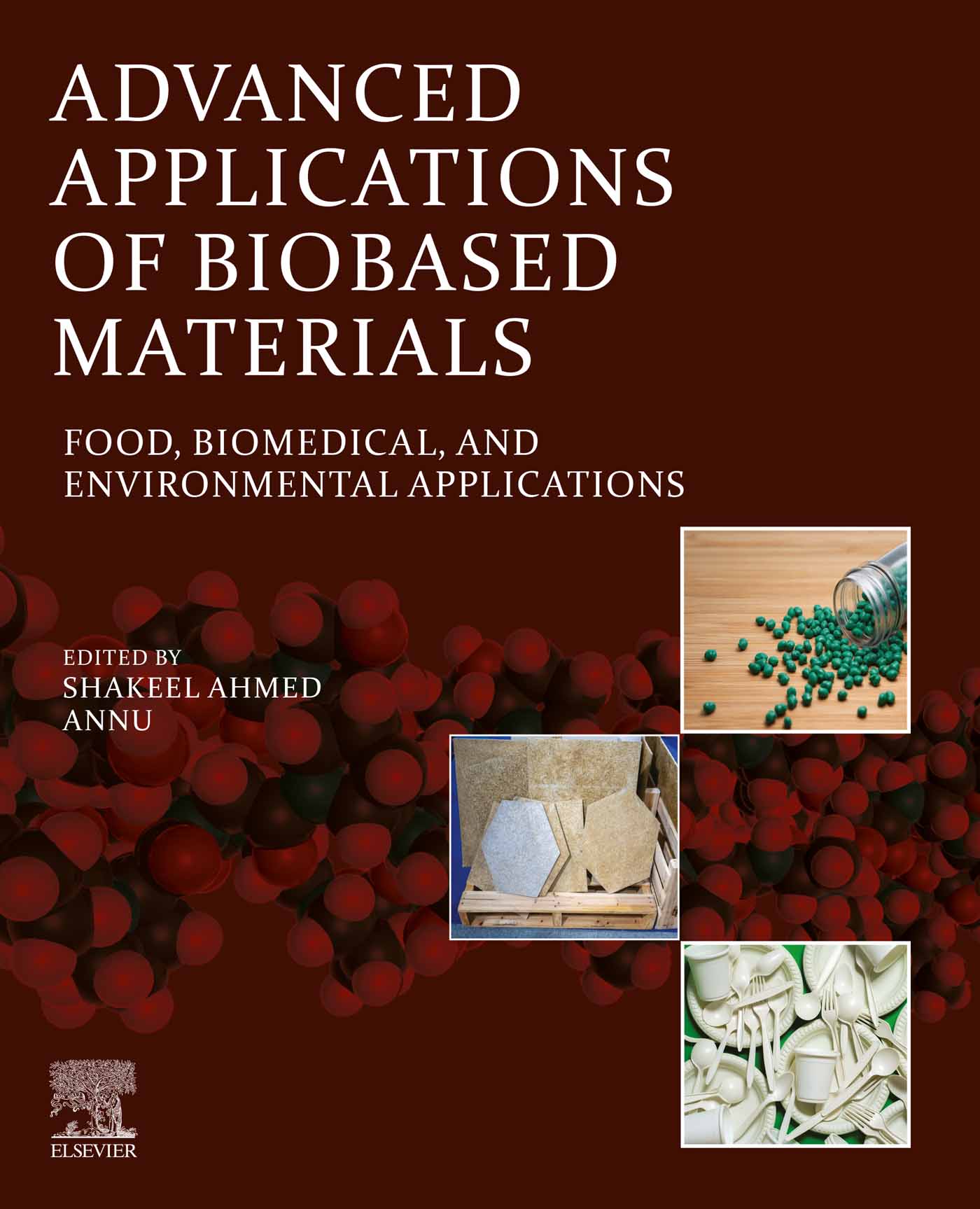 Advanced Applications of Biobased Materials: Food, Biomedical, and Environmental Applications (Original PDF from Publisher)