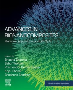 Advances in Bionanocomposites: Materials, Applications, and Life Cycle (Original PDF from Publisher)