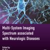 Multi-system Imaging Spectrum associated with Neurologic Diseases (Original PDF from Publisher)