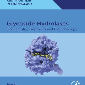 Glycoside Hydrolases: Biochemistry, Biophysics, and Biotechnology (EPUB)