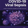 COVID-19 Viral Sepsis: Impact on Disparities, Disability, and Health Outcomes (EPUB)
