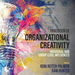 Handbook of Organizational Creativity: Individual and Group Level Influences, 2nd Edition (EPUB)