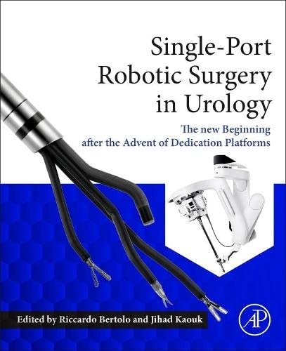 Single-Port Robotic Surgery in Urology: The New Beginning After the Advent of Dedicated Platforms (Original PDF from Publisher)