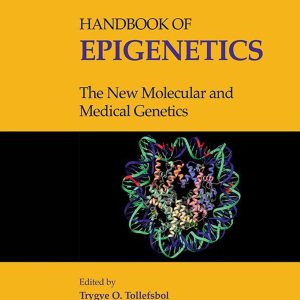 Handbook of Epigenetics: The New Molecular and Medical Genetics, 3rd Edition (EPUB)