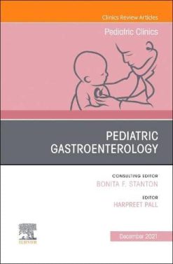 Pediatric Gastroenterology, An Issue of Pediatric Clinics of North America (Volume 68-6) (The Clinics: Internal Medicine, Volume 68-6) (Original PDF from Publisher)