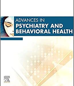 Advances in Psychiatry and Behavioral Heath, 2023 (Volume 2-1) (Advances, Volume 2-1) (Original PDF from Publisher)