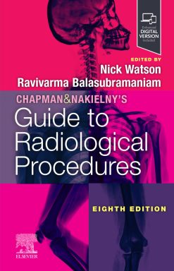 Chapman & Nakielny’s Guide to Radiological Procedures, 8th edition (ePub+Converted PDF)