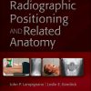 Textbook of Radiographic Positioning and Related Anatomy, 11th Edition (Original PDF from Publisher)