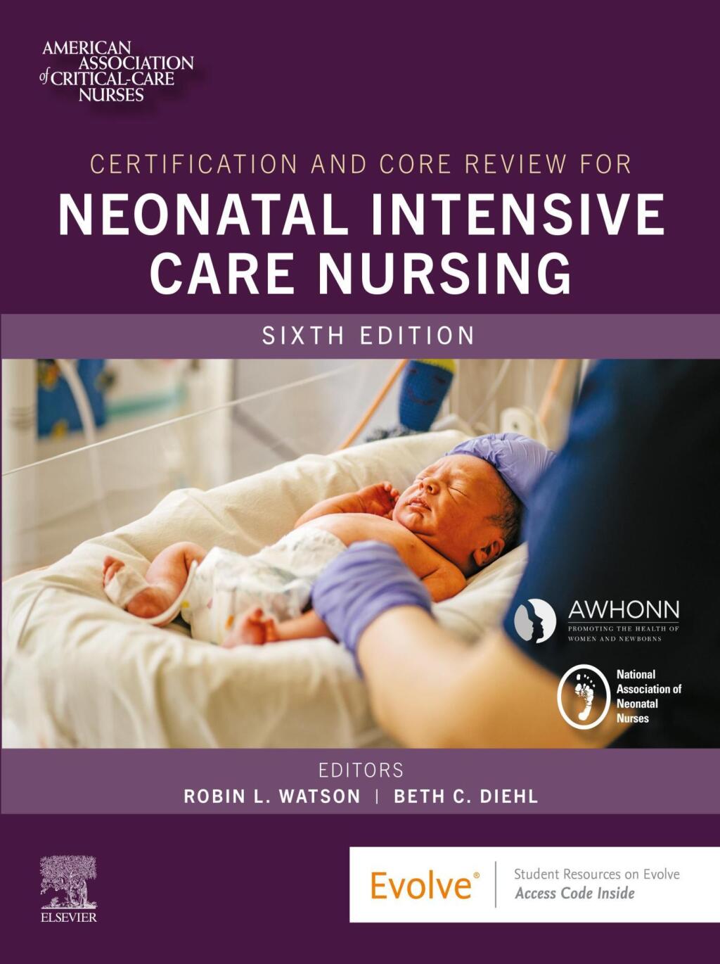 Certification and Core Review for Neonatal Intensive Care Nursing, 6th Edition (True PDF from Publisher)