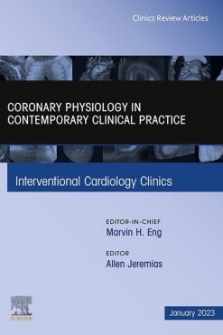 Intracoronary physiology and its use in interventional cardiology, An Issue of Interventional Cardiology Clinics (True PDF from Publisher)