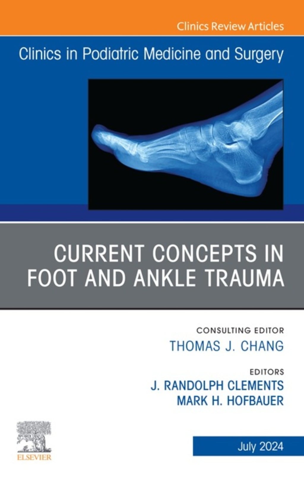 Current Concepts in Foot and Ankle Trauma, An Issue of Clinics in Podiatric Medicine and Surgery (True PDF from Publisher)