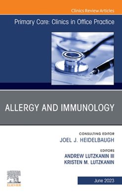 Allergy and Immunology, An Issue of Primary Care: Clinics in Office Practice (EPUB)