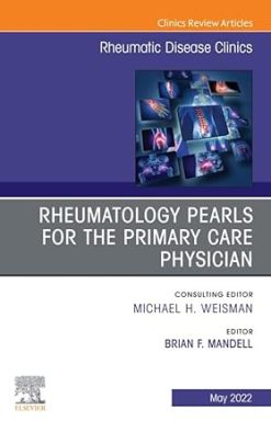 Rheumatology pearls for the primary care physician, An Issue of Rheumatic Disease Clinics of North America,(The Clinics: Internal Medicine) (EPUB)