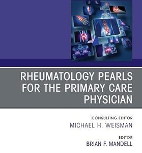 Rheumatology pearls for the primary care physician, An Issue of Rheumatic Disease Clinics of North America,(The Clinics: Internal Medicine) (EPUB)