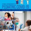 Clinical Management of Pediatric COVID-19: An International Perspective and Practical Guide (EPUB)