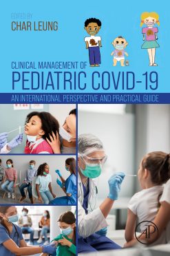 Clinical Management of Pediatric COVID-19: An International Perspective and Practical Guide (Original PDF from Publisher)