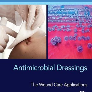 Antimicrobial Dressings: The Wound Care Applications (Original PDF from Publisher)