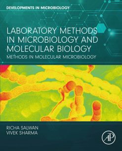 Laboratory Methods in Microbiology and Molecular Biology: Methods in Molecular Microbiology (Original PDF from Publisher)