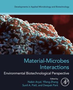 Material-Microbes Interactions: Environmental Biotechnological Perspective (Original PDF from Publisher)