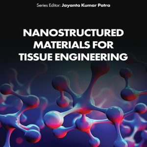Nanostructured Materials for Tissue Engineering (Original PDF from Publisher)