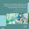 Green Sustainable Process for Chemical and Environmental Engineering and Science: Green Solvents and Extraction Technology (Original PDF from Publisher)