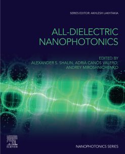 All-Dielectric  Nanophotonics (Original PDF from Publisher)