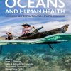 Oceans and Human Health: Opportunities and Impacts, 2nd Edition (Original PDF from Publisher)