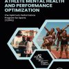 Athlete Mental Health and Performance Optimization: The Optimum Performance Program for Sports TOPPS (EPUB)