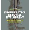 Degenerative Cervical Myelopathy: From Basic Science to Clinical Practice (EPUB)
