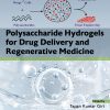 Polysaccharide Hydrogels for Drug Delivery and Regenerative Medicine (EPUB)