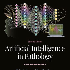 Artificial Intelligence in Pathology, 2nd Edition (Original PDF from Publisher)