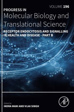 Receptor Endocytosis and Signalling in Health and Disease – Part B, Volume 196 (EPUB)