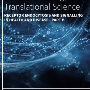 Receptor Endocytosis and Signalling in Health and Disease – Part B, Volume 196 (EPUB)