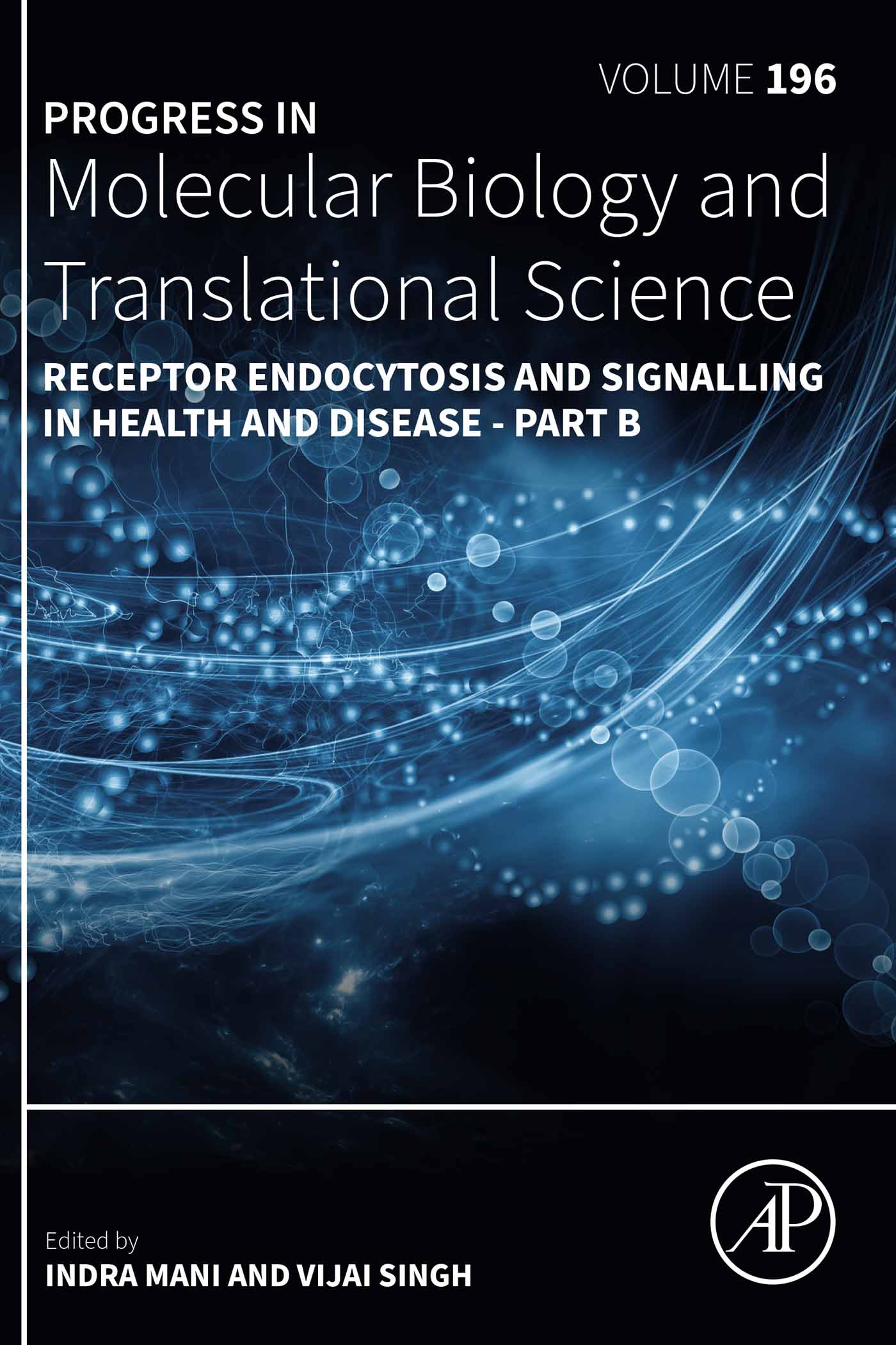 Receptor Endocytosis and Signalling in Health and Disease – Part B, Volume 196 (EPUB)