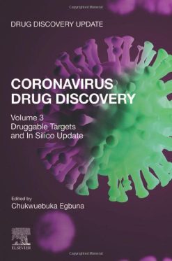 Coronavirus Drug Discovery: Volume 3: Druggable Targets and In Silico Update (Drug Discovery Update) (EPUB)