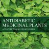 Antidiabetic Medicinal Plants: Applications and Opportunities (Original PDF from Publisher)