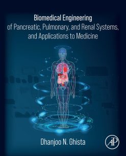 Biomedical Engineering of Pancreatic, Pulmonary, and Renal Systems, and Applications to Medicine (Original PDF from Publisher)