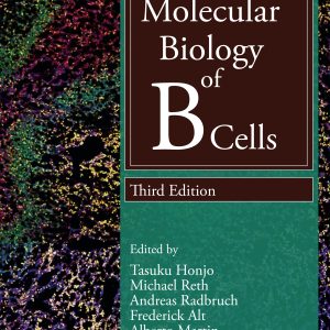 Molecular Biology of B Cells, 3rd Edition (Original PDF from Publisher)