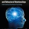 Foundations of the Mind, Brain, and Behavioral Relationships: Understanding Physiological Psychology (Original PDF from Publisher)