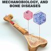 Bone Cell Biomechanics, Mechanobiology and Bone Diseases (Original PDF from Publisher)