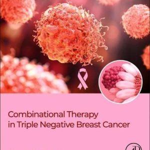 Combinational Therapy in Triple Negative Breast Cancer (Original PDF from Publisher)